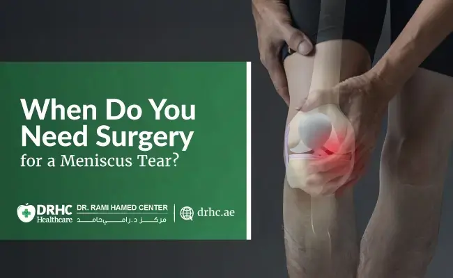 When Do You Need Surgery for a Meniscus Tear?