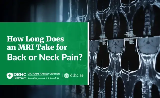 How Long Does an MRI Take for Back or Neck Pain?